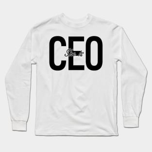 She is CEO Long Sleeve T-Shirt